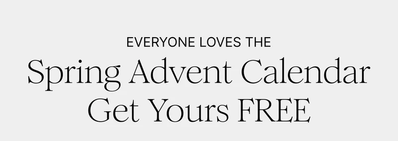 EVERYONE LOVES THE Spring Advent Calendar Get Yours FREE