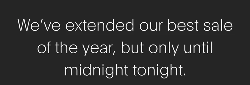 our best sale of the year, but only until midnight tonight.