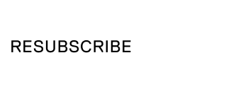 Resubscribe