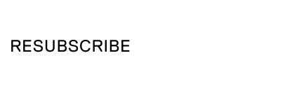 Resubscribe