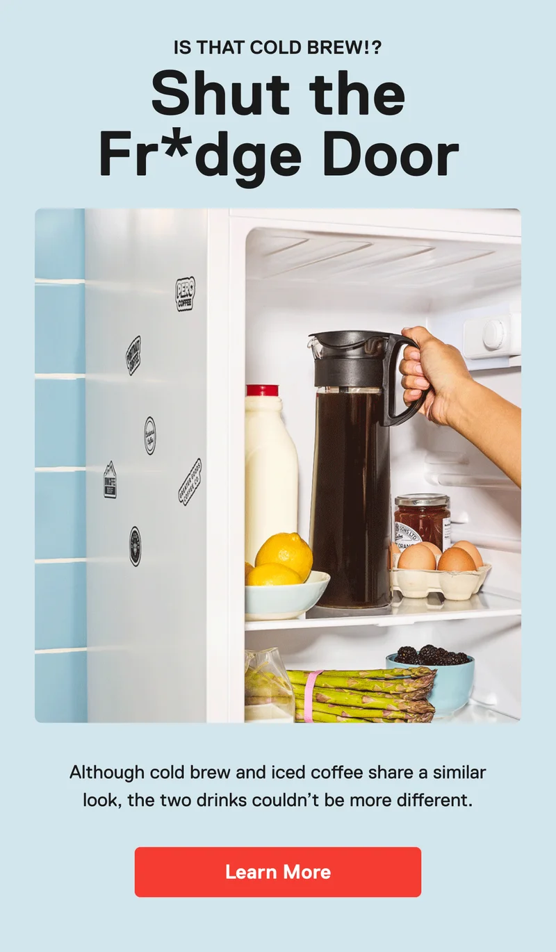 Shut the Fridge Door! Learn More About Cold Brew