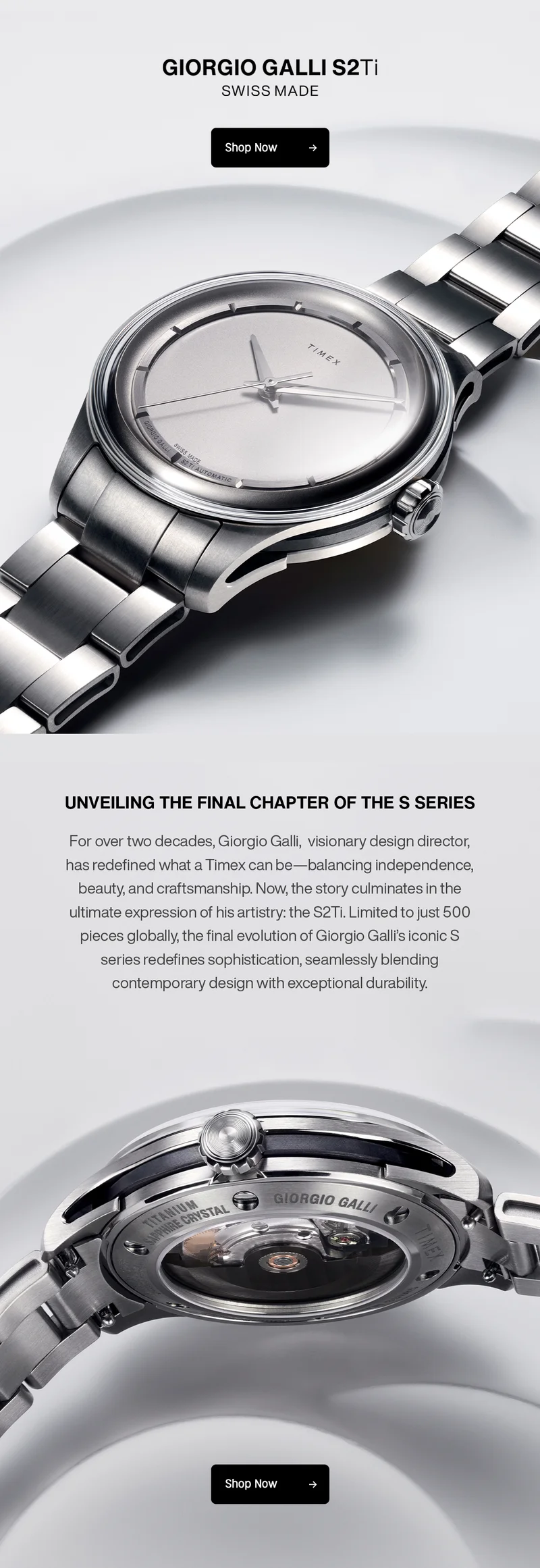 GIORGIO GALLI S2TTi | SWISS MADE | Shop Now | UNVEILING THE FINAL CHAPTER OF THE S SERIES |  For over two decades, Giorgio Galli, visionary design director, has redefined what a Timex can be--balancing independence, beauty, and craftmanship. Now, the story culminates in the ultimate expression of his artistry: the S2Ti Limited to just 500 pieces globally, the final evolution of Giorgio Galli's iconic S series redefines sophistication, seamlessly blending contemporary design with exceptional durability. | Shop Now