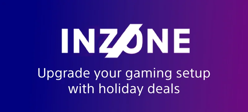 INZONE | Upgrade your gaming setup with holiday deals