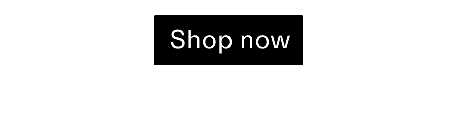 Shop now CTA
