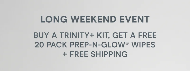 Long Weekend Event! Buy a TRINITY+ kit, get a FREE 20 pack Prep-N-Glow® wipes + FREE shipping.
