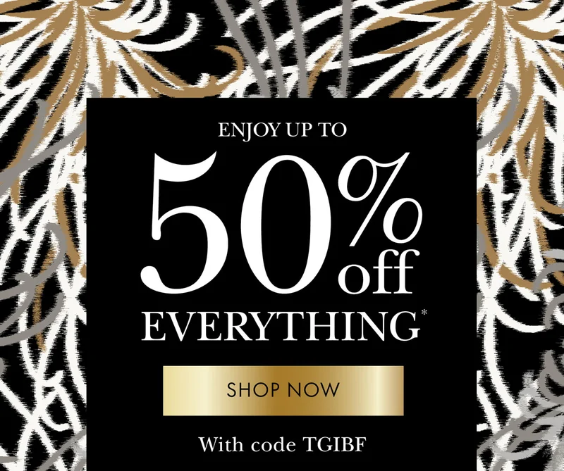 ENJOY 50% OFF EVERYTHING