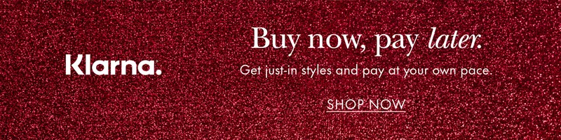 Klarna. Buy now, pay later. Get just-in styles and pay at your own pace.