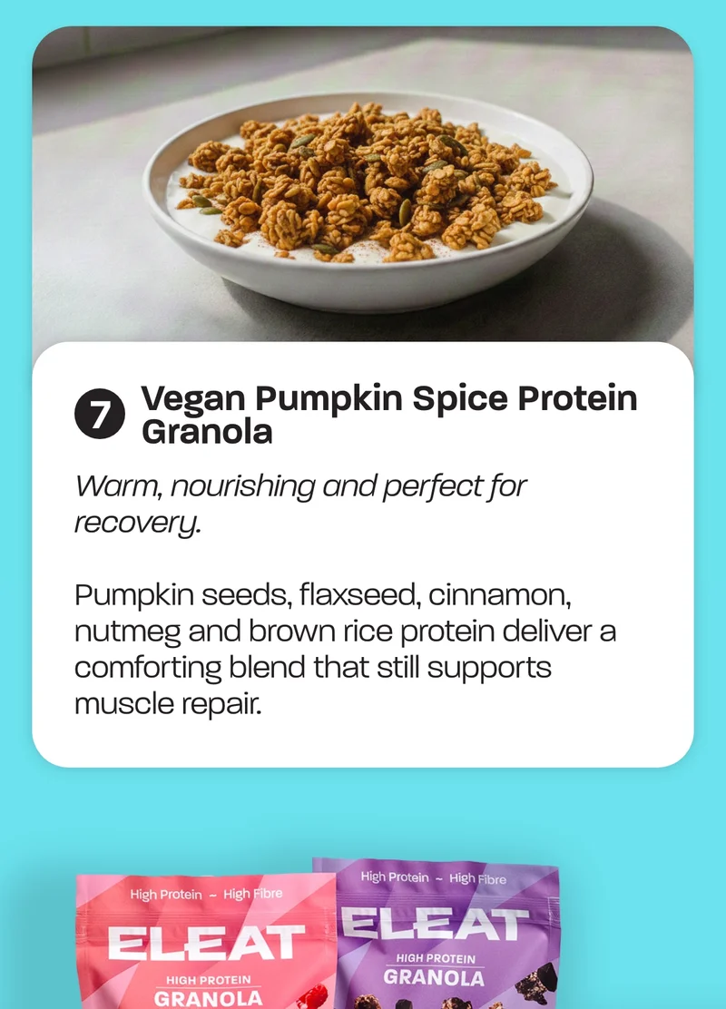 Vegan Pumpkin Spice Protein Granola - Warm, nourishing and perfect for recovery. Pumpkin seeds, flaxseed, cinnamon, nutmeg and brown rice protein deliver a comforting blend that still supports muscle repair.