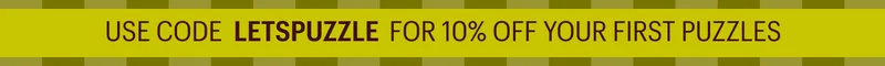 Claim Your 10% Off Puzzles - use code LETSPUZZLE at checkout