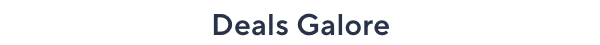deals galore