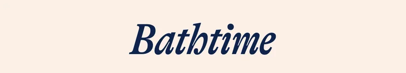 Bathtime