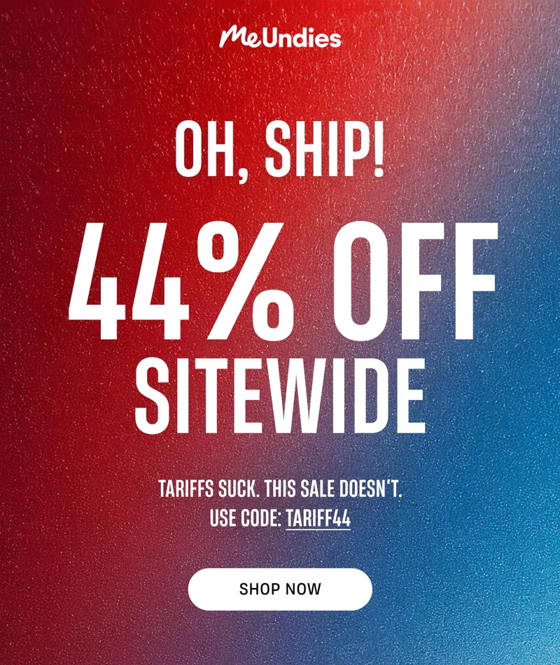 Oh ,Ship! 44% Off Sitewide with code TARIFF44