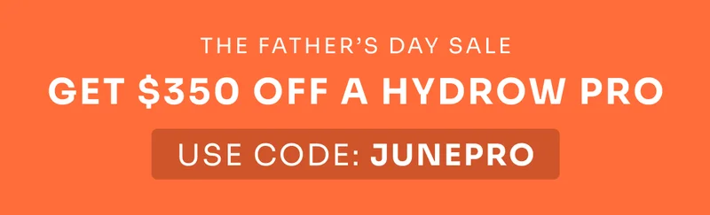The Father Day Sale Get $350 off a Hydrow Pro USE CODE: JUNEPRO