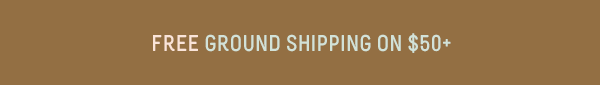 Free Ground Shipping On $50+