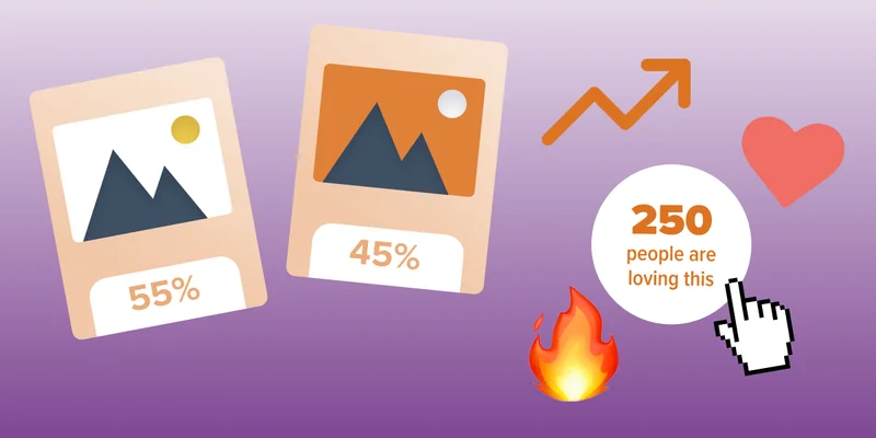 Two images with 
percentages under them.
 An example of social proof that tracks the number of clicks on a link.