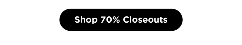 Shop 70% Closeouts