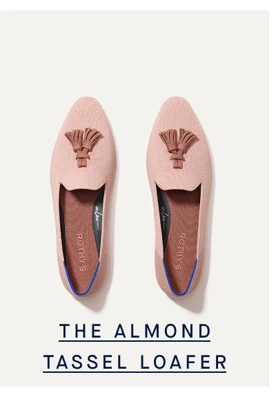THE ALMOND TASSEL LOAFER THE ALMOND TASSEL LOAFER