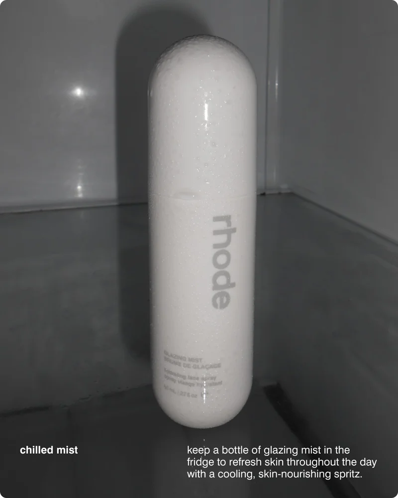 chilled mist Keep a bottle of Glazing Mist in the fridge to refresh skin throughout the day with a cooling, skin-nourishing spritz.