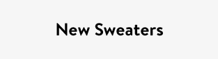 New Sweaters