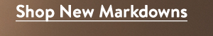 Shop New Markdowns