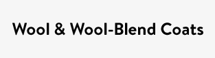 Wool & Wool-Blend Coats