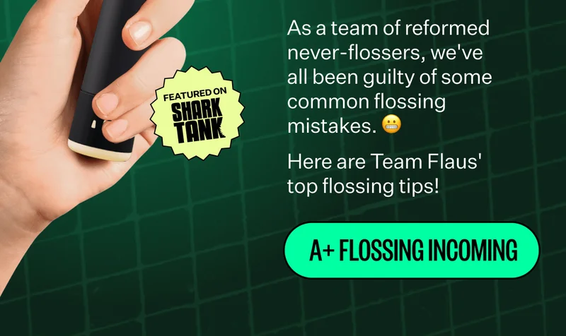 As a team of reformed never-flossers, we've all been guilty of some common flossing mistakes. 😬 | Here are Team Flaus' top flossing tips! | A+ Flossing Incoming