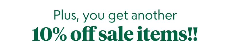 Plus, you get another 10% off sale items as a Perks Member during Perks Days