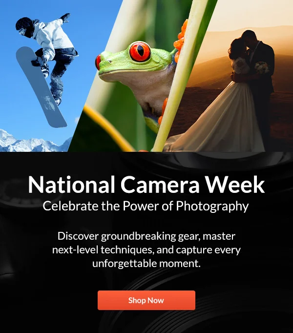 National Camera Week | Celebrate the Power of Photography | Shop Now
