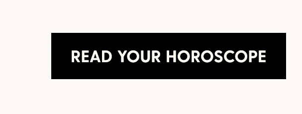 Read Your Horoscope