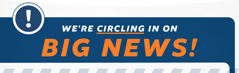We're circling in on BIG NEWS