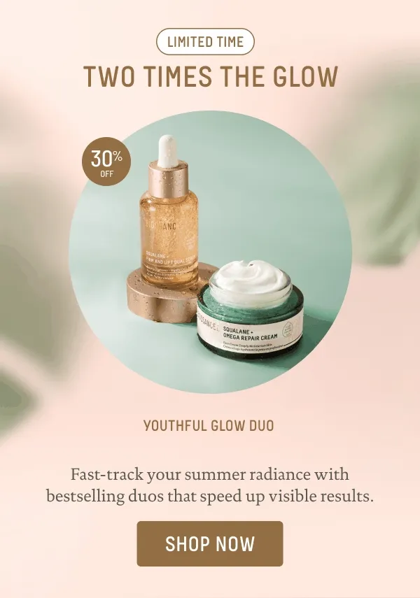 Two Times the Glow, Up to 40% Off