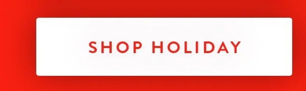 SHOP HOLIDAY