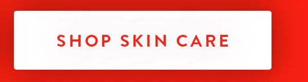 SHOP SKIN CARE