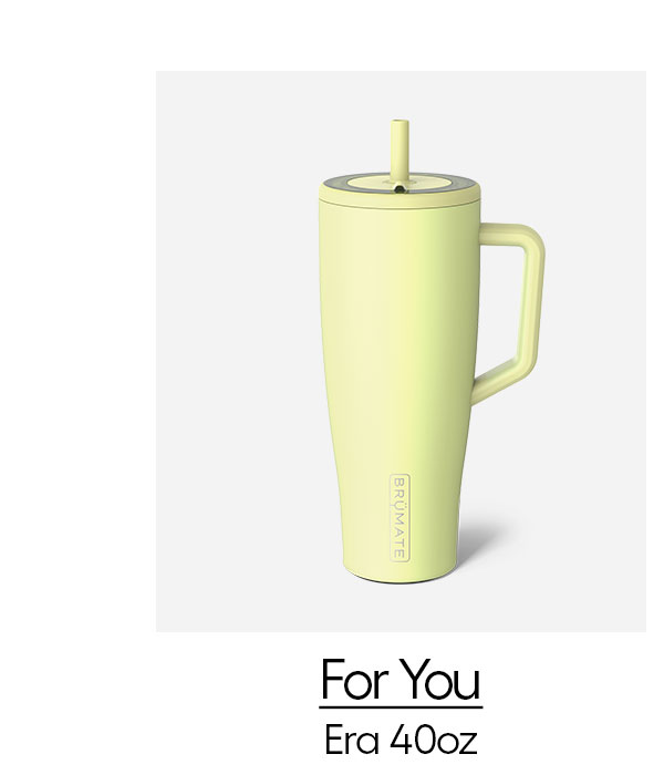 For You, Era 40oz