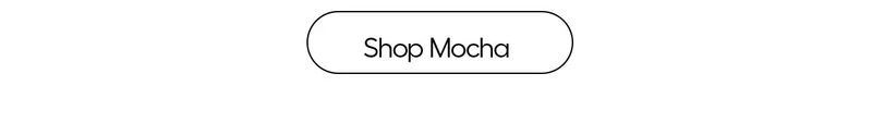 Shop Mocha