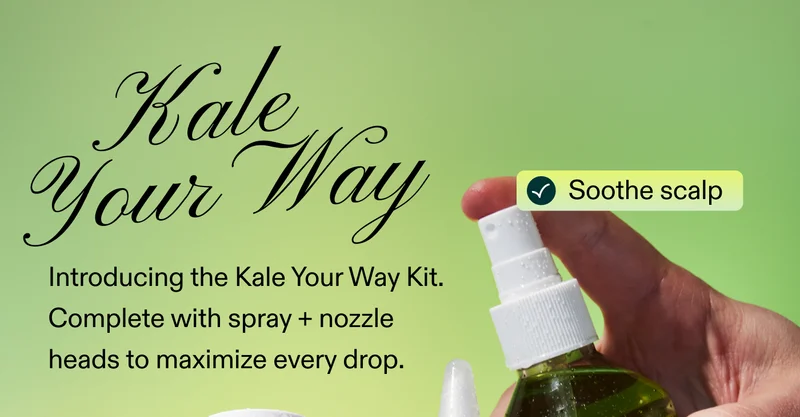 Kale Your Way!  Introducing the Kale Your Way Kit. Complete with spray + nozzle heads to maximize every drop.