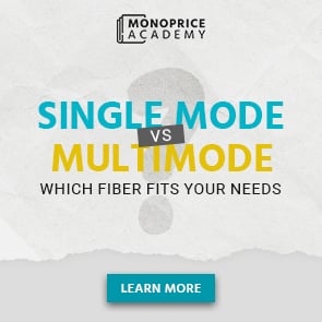 Single Mode VS Multimode Which Fiber Fits Your Needs