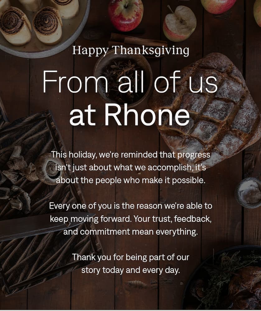 Happy Thanksgiving, From all of us at Rhone