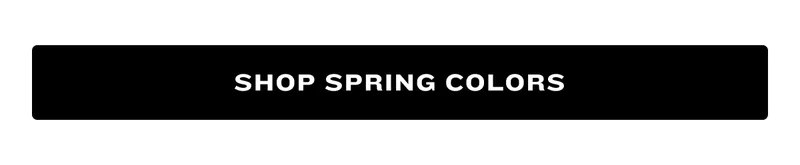 Shop Spring Colors