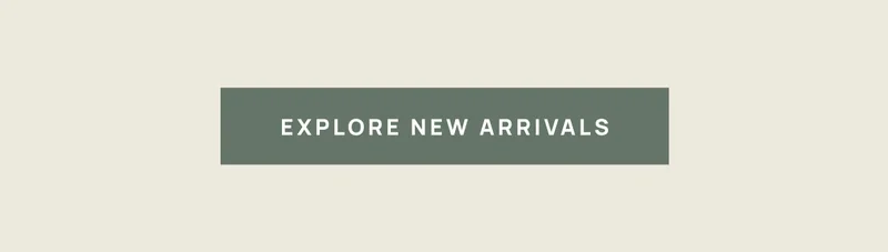 Explore New Arrivals