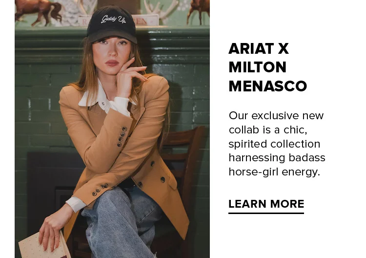 Ariat x Milton Menasco | LEARN MORE