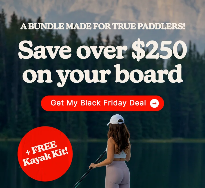 A bundle made for true paddlers! Save over $250 on your board + Free Kayak Kit