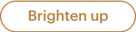 Brighten up