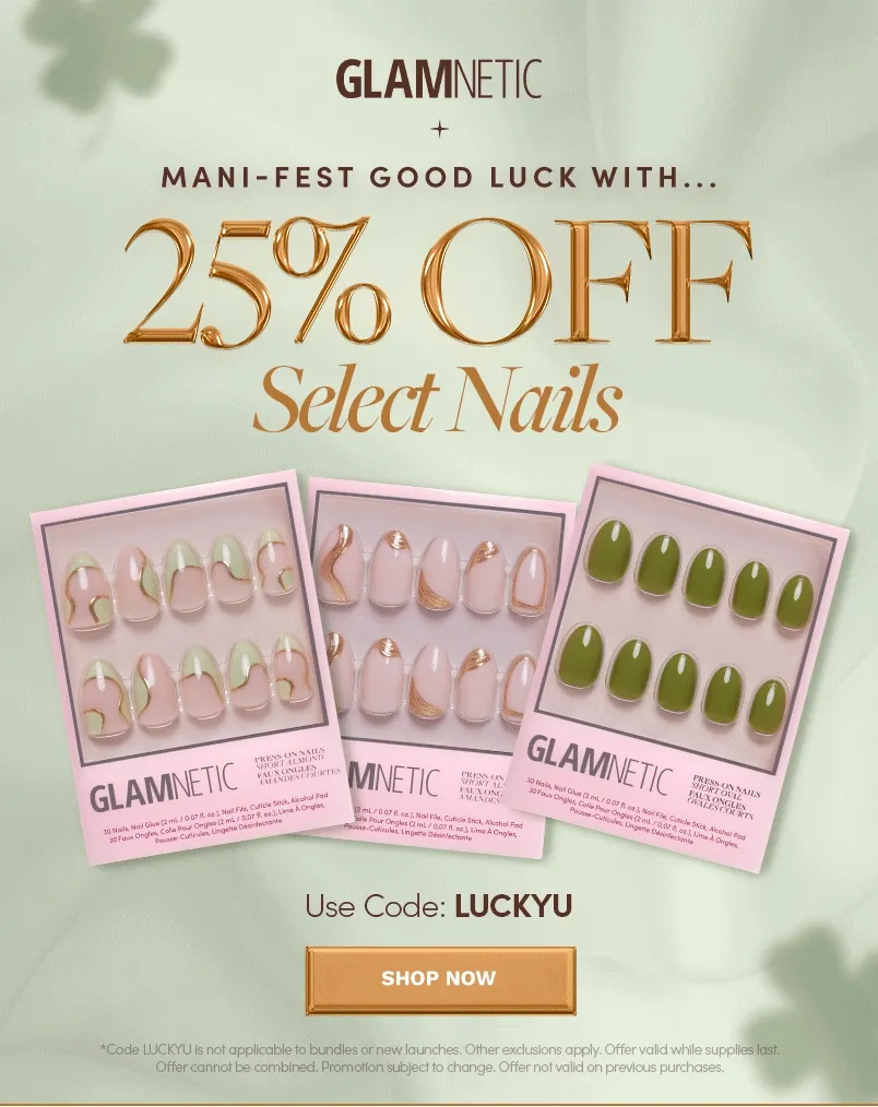 Get 25% off select Nails with the code LUCKYYU
