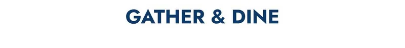 Gather & dine
