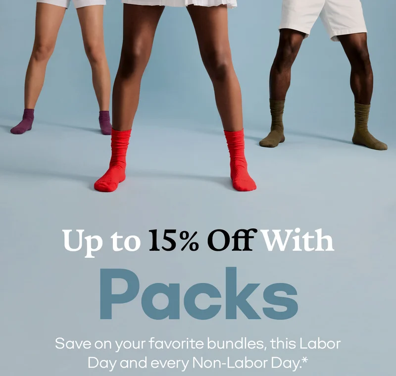 With to 15% off With Packs | Save on your favorite bundles, this Labor Day and every Non-Labor Day.*