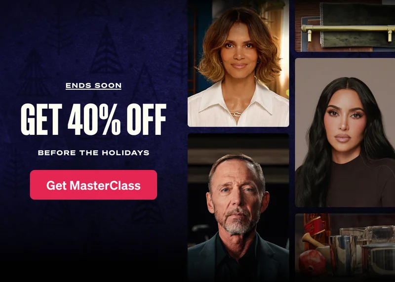 Ends soon. Get 40% off before the holidays. Get MasterClass.