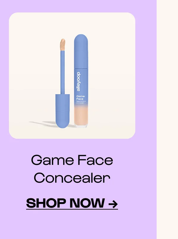 Shop Now. Game Face Concealer