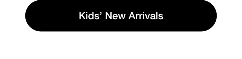 Kids'New Arrivals