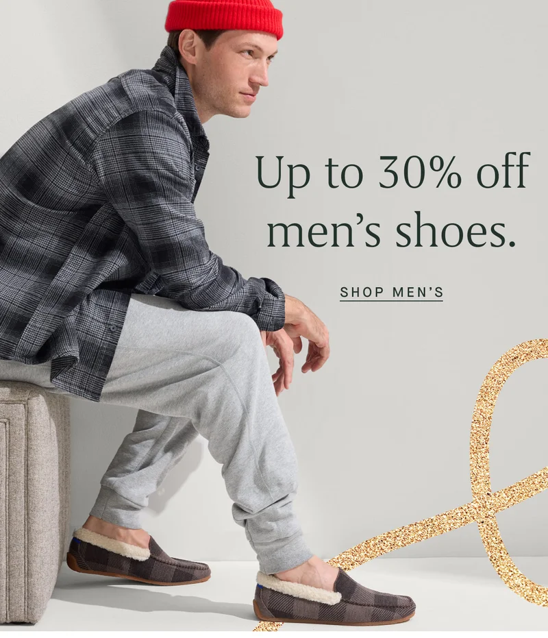 Up to 30% off men’s shoes. SHOP MEN’S